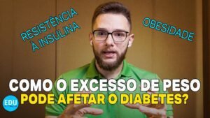 EXCESSO DE PESO DIFICULTA CONTROLE DO DIABETES TIPO 2: VEJA COMO PREVENIR