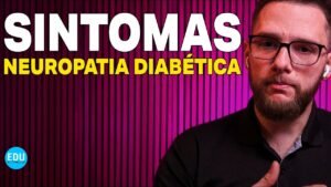 COMO SABER SE TENHO NEUROPATIA DIABÉTICA?