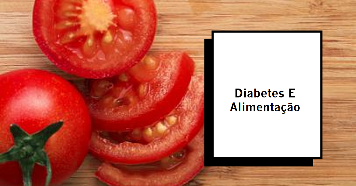 Quem tem Diabetes pode comer Molho de Tomate? O artigo aborda a importante questão alimentar: 