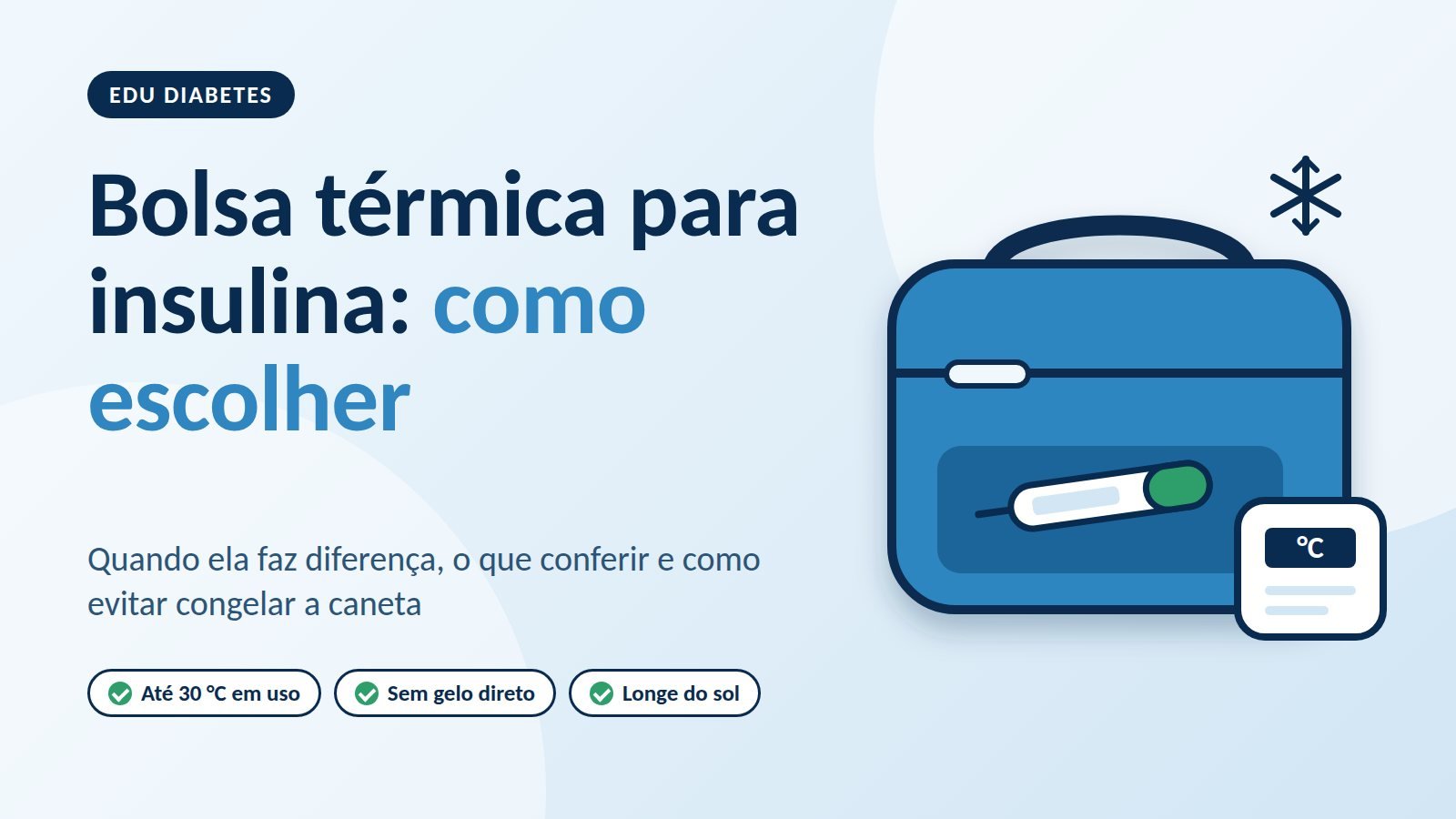 Capa do artigo Bolsa térmica para insulina: como escolher, com um estojo térmico azul, uma caneta de insulina e um visor de temperatura (ilustração).