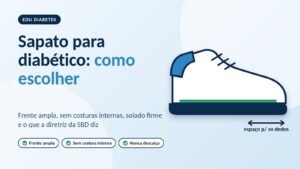 Sapato para diabético: como escolher e o que a diretriz da SBD orienta