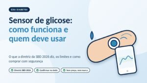Sensor de glicose: como funciona, quem deve usar e como comprar com segurança