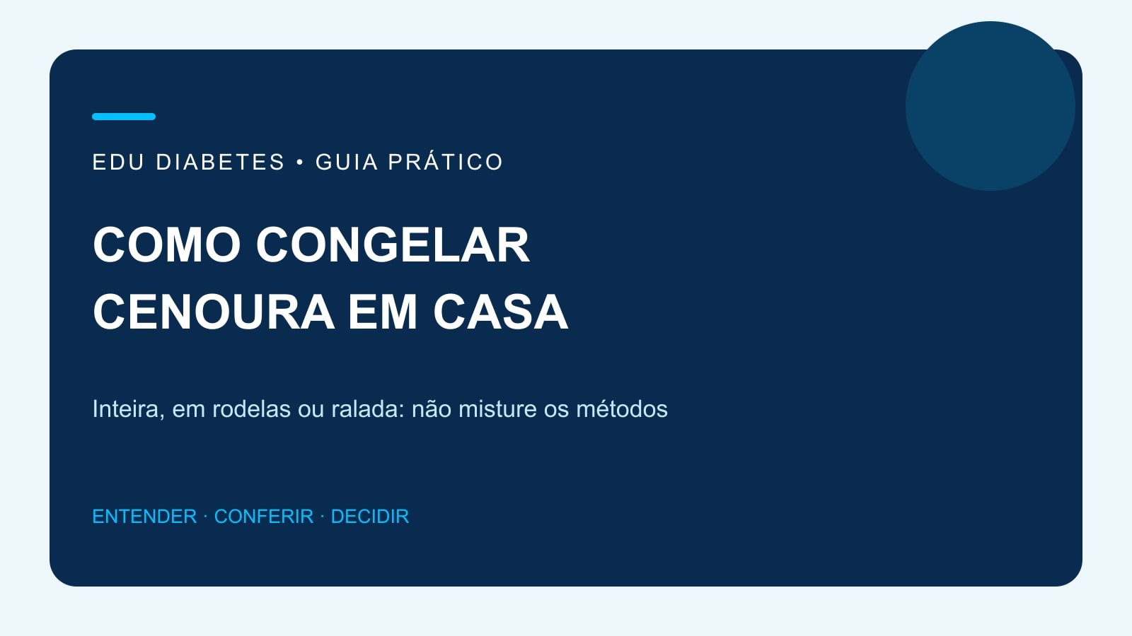 Arte editorial sobre congelamento de cenoura, com atenção ao corte e ao branqueamento.