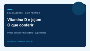 Exame de vitamina D precisa de jejum? O que confirmar antes da coleta