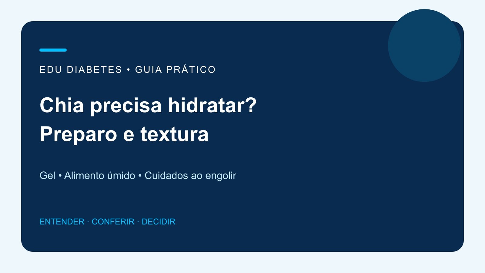 Arte editorial sobre hidratação e textura da chia no preparo de alimentos.