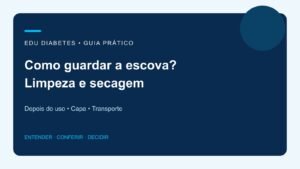 Como guardar e higienizar a escova de dentes sem complicar