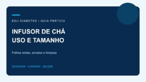 Infusor de chá: como usar e escolher o tamanho