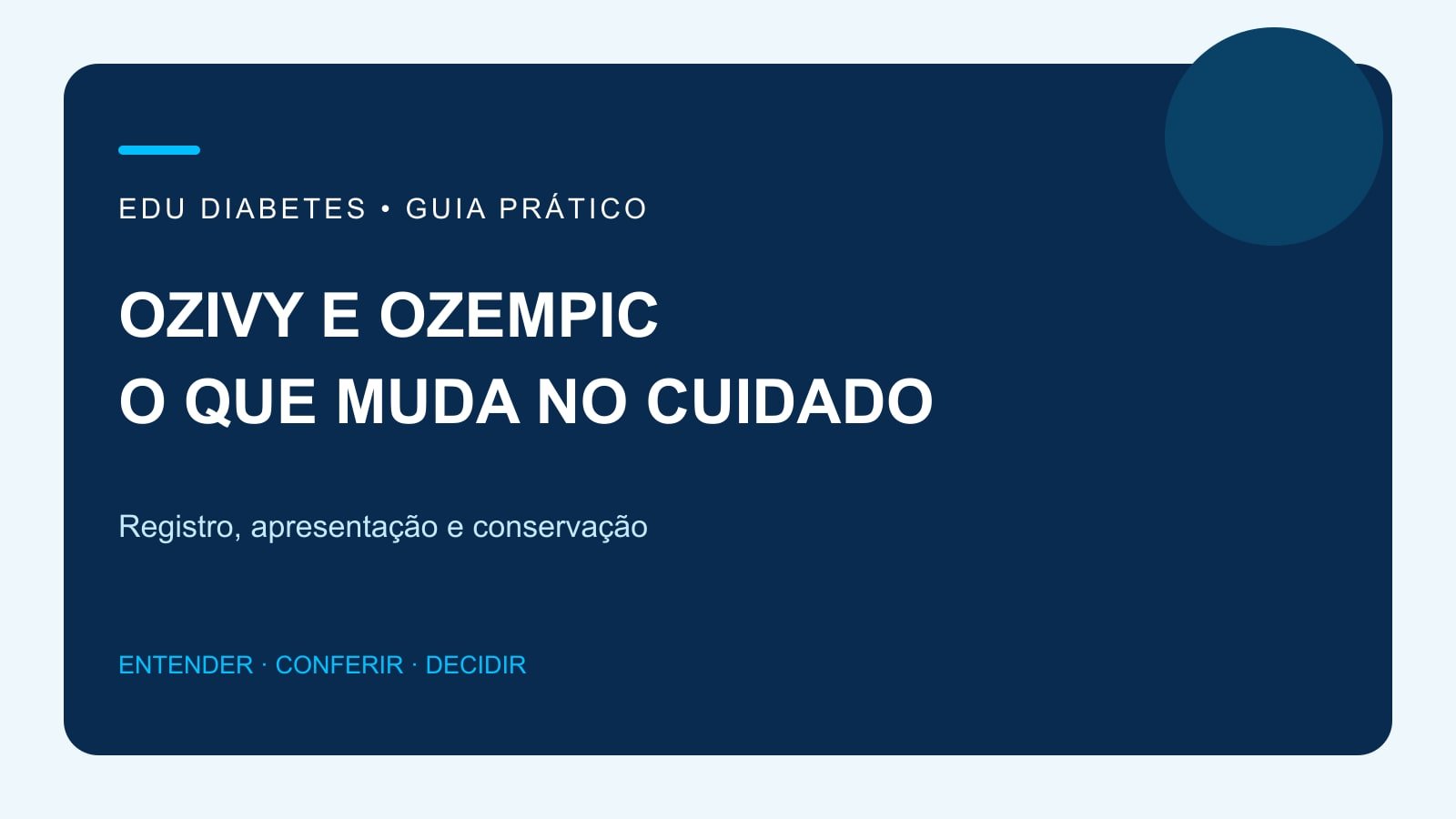 Arte editorial comparando Ozivy e Ozempic quanto a registro, apresentação e conservação.