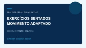 Exercícios sentados para quem tem diabetes: quando são uma opção