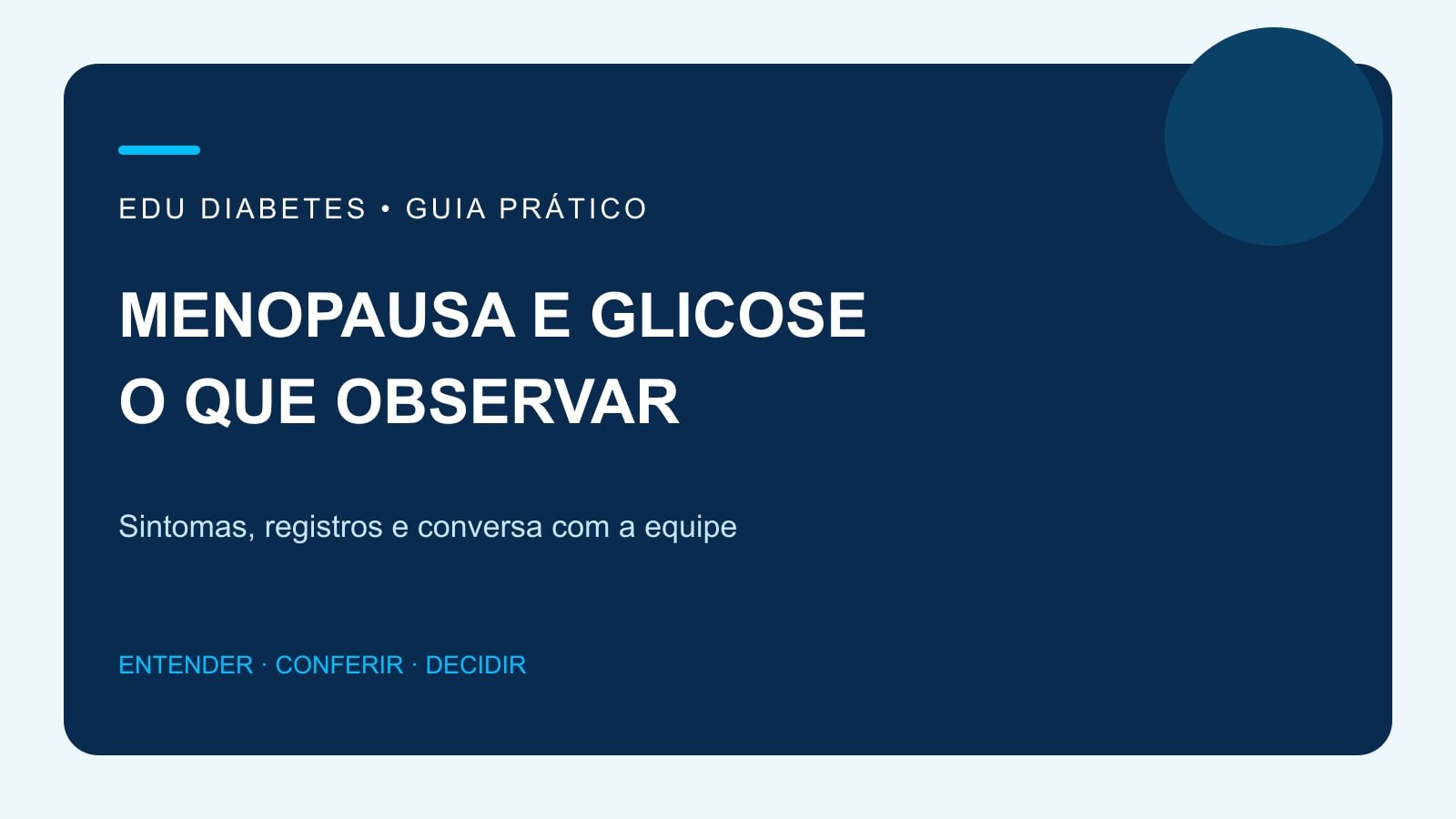 Arte editorial sobre menopausa, mudanças na glicose e registro de sintomas para a consulta.