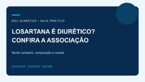 Losartana é diurético? Entenda a associação com hidroclorotiazida
