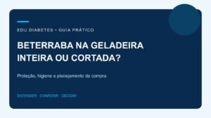 Beterraba dentro ou fora da geladeira? Como guardar a raiz crua