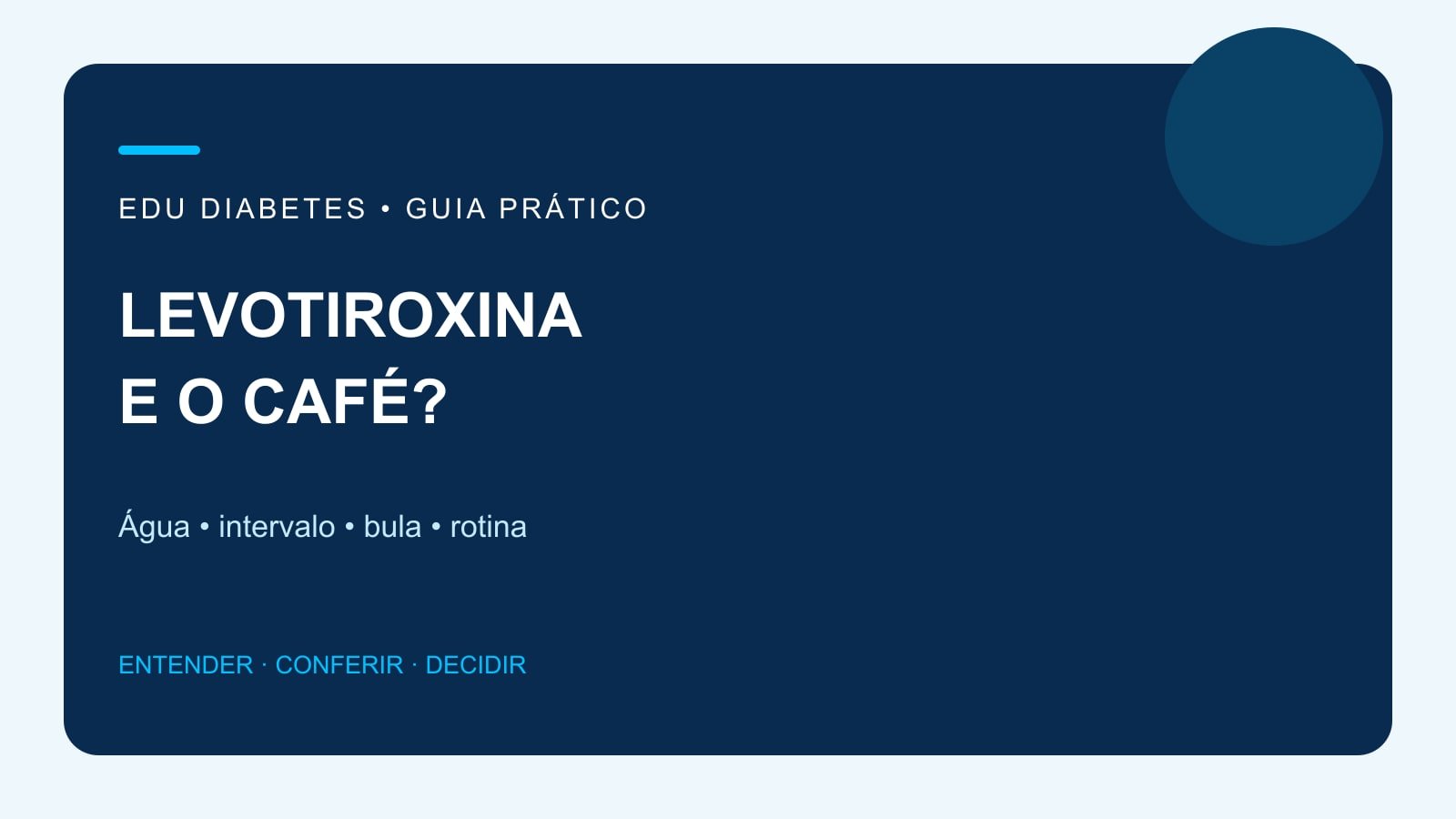 Arte editorial sobre separar a levotiroxina do café, usar água e conferir a bula e a receita.