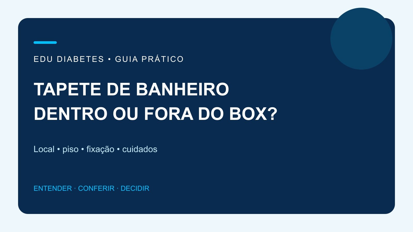 Arte editorial sobre escolha de tapete de banheiro, uso no box e fixação adequada.