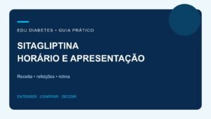 Sitagliptina: qual o melhor horário para tomar?