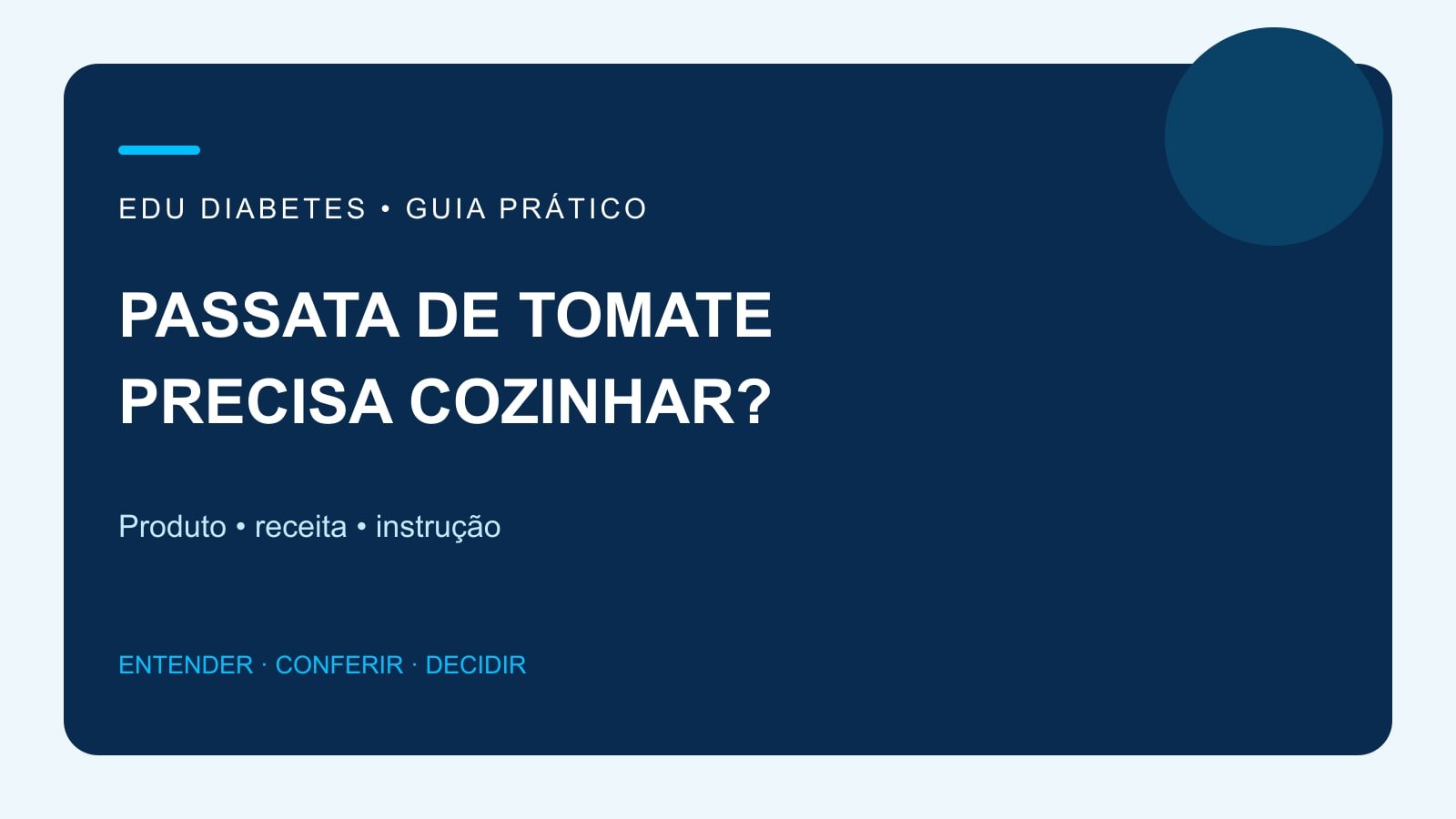 Arte editorial sobre conferir se a passata de tomate precisa de cozimento antes de usar.