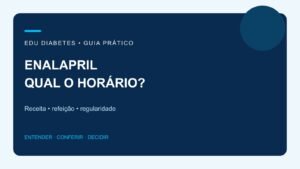 Enalapril: qual o melhor horário para tomar?
