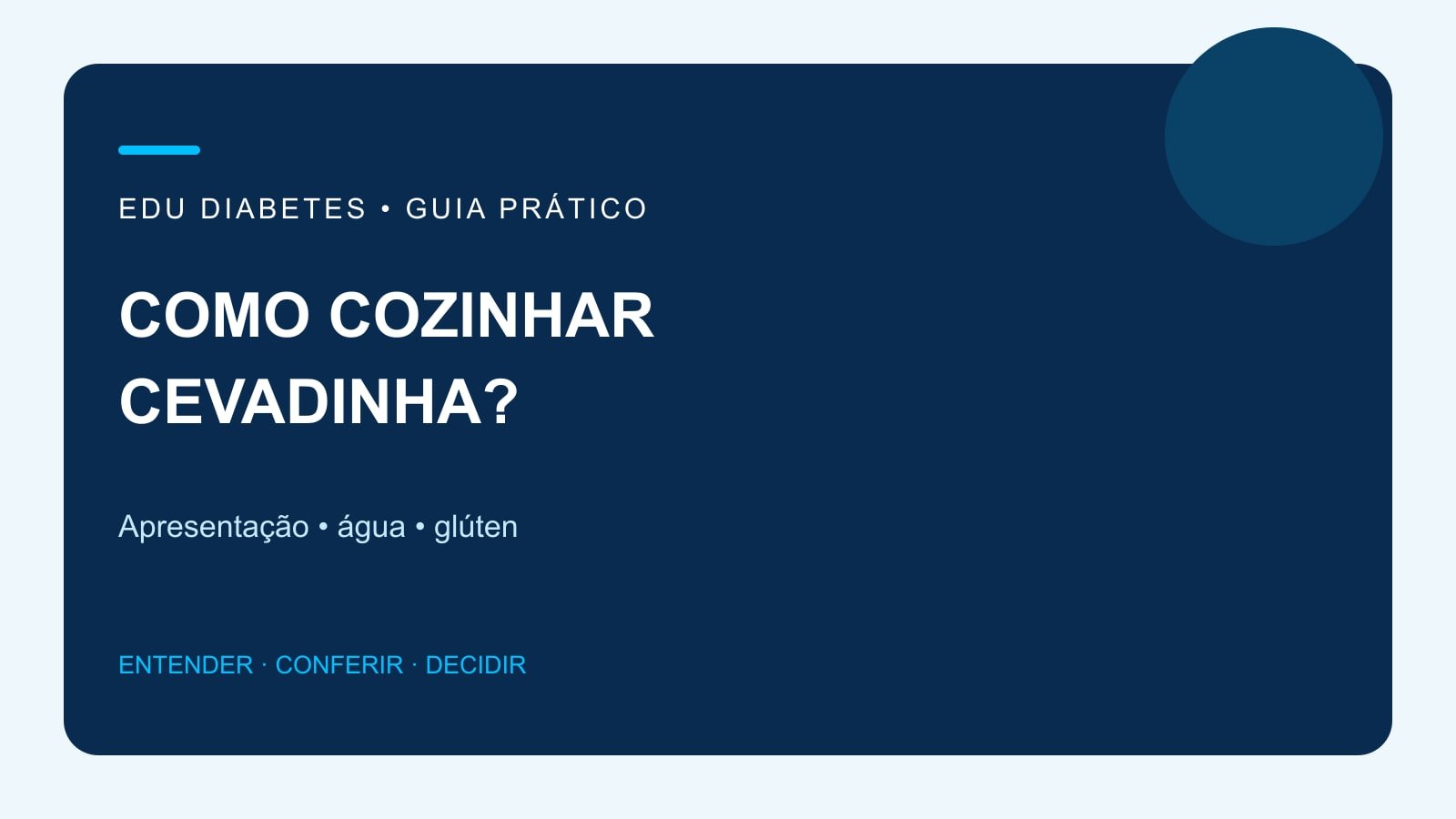 Arte editorial sobre preparo da cevadinha em água e presença de glúten.