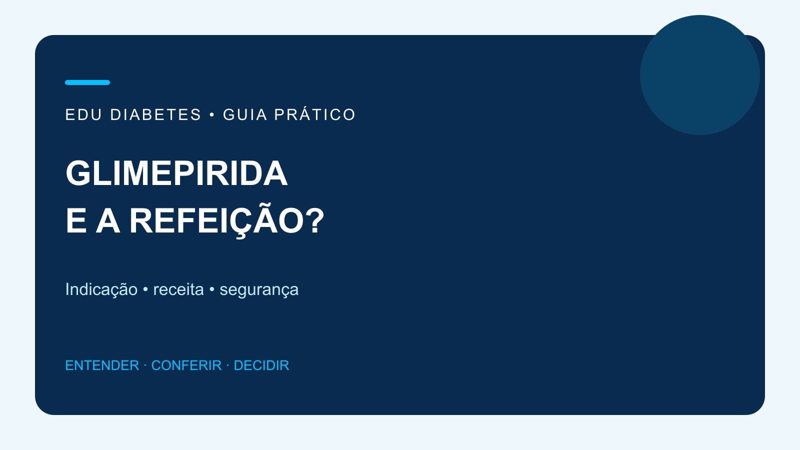 Arte editorial sobre glimepirida, refeição e segurança da prescrição.