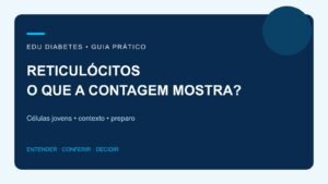Reticulócitos: para que serve a contagem no exame de sangue?
