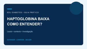 Haptoglobina baixa: o que o exame pode indicar?