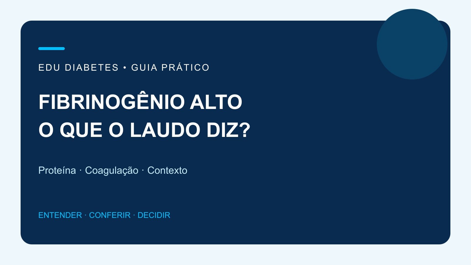 Arte editorial sobre fibrinogênio alto, coagulação e limites da interpretação do exame.