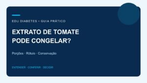 Extrato de tomate pode congelar? Como separar em porções