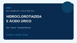 Hidroclorotiazida aumenta o ácido úrico? O que conferir