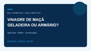 Vinagre de maçã precisa de geladeira depois de aberto?