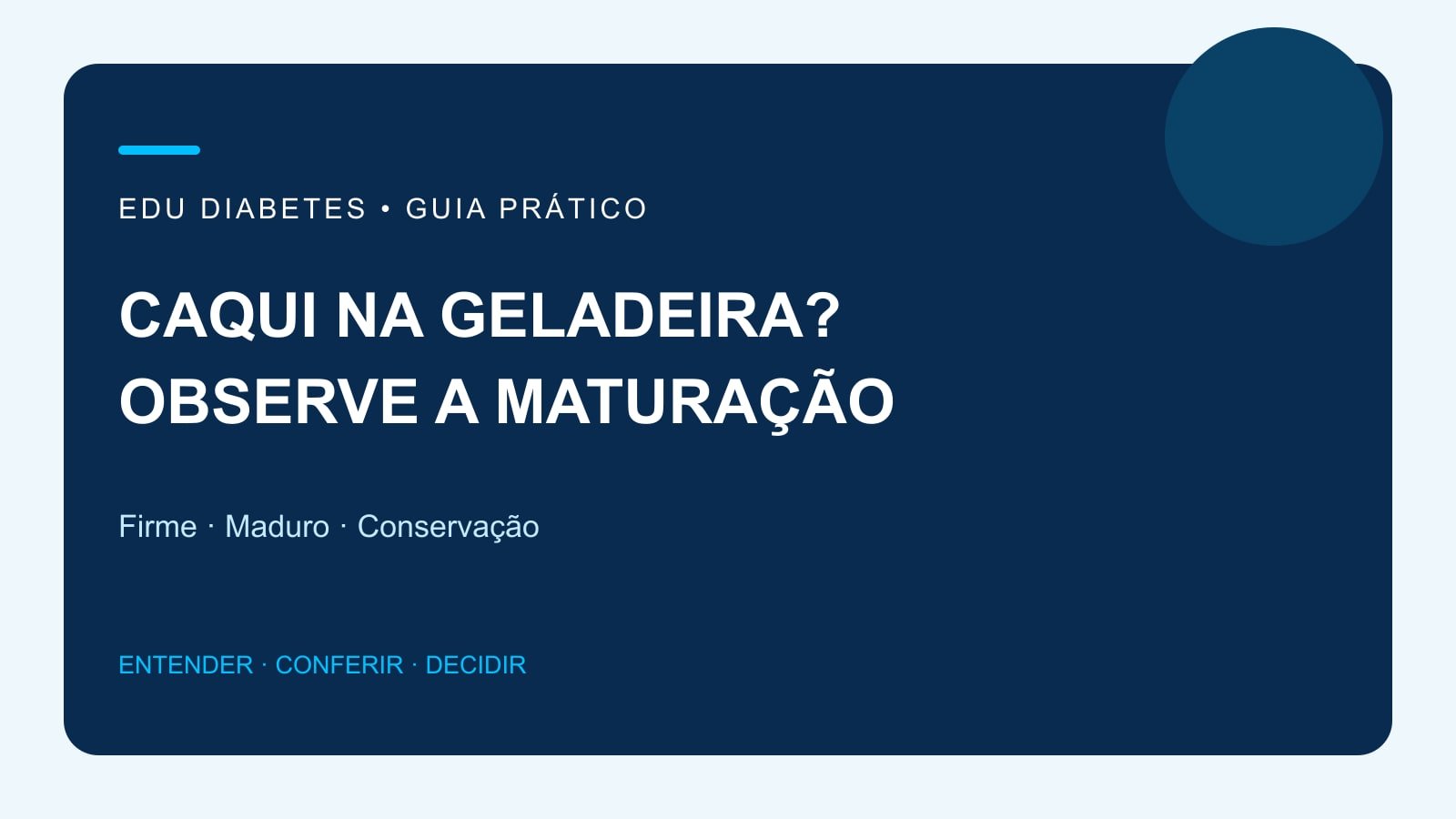 Arte editorial sobre caqui, ponto de maturação e conservação na geladeira.