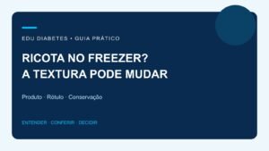 Ricota pode congelar? O que muda na textura e no uso