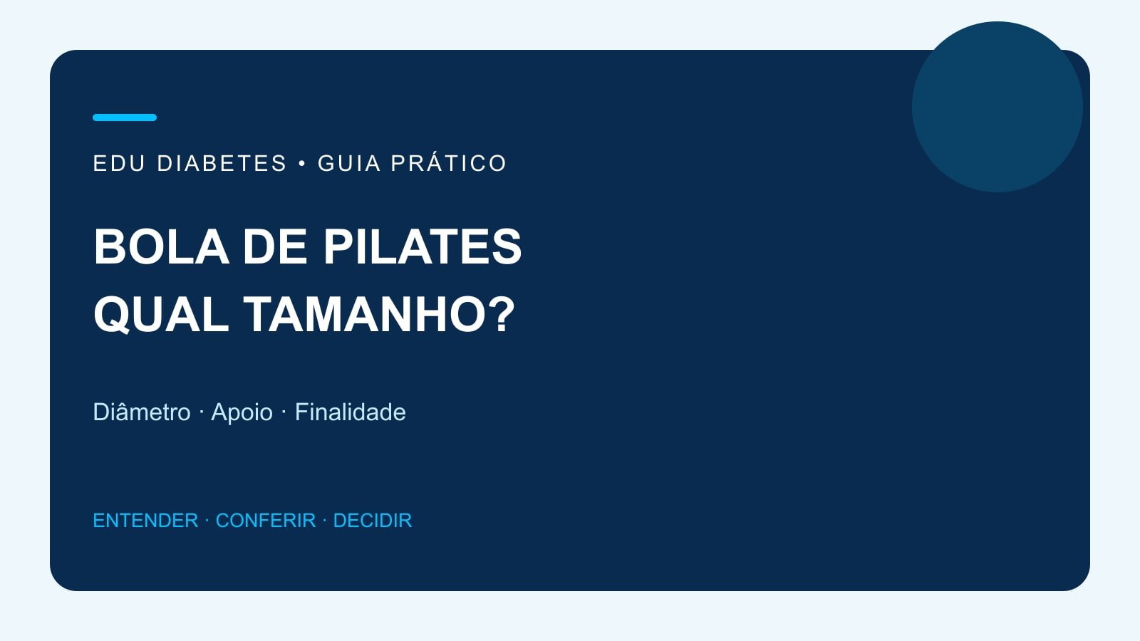 Arte editorial sobre diâmetro, apoio e escolha do tamanho de uma bola de Pilates.