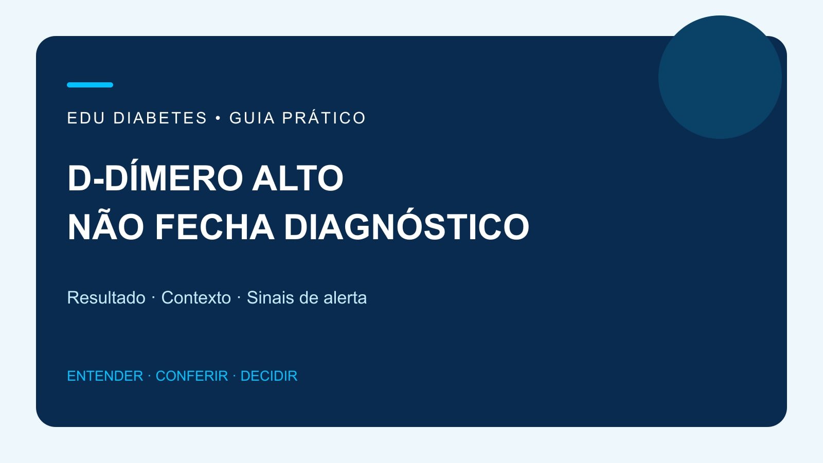 Arte editorial sobre interpretação do D-dímero e avaliação dos sinais de alerta.