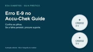 Accu-Chek Guide com erro E-9: pilhas e o que conferir