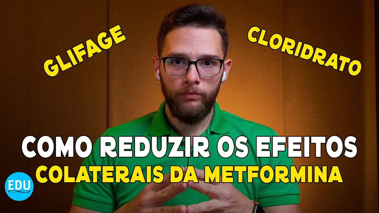 COMO REDUZIR OS EFEITOS COLATERAIS DA METFORMINA *GLIFAGE*