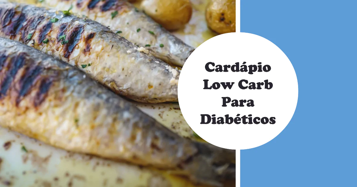 Cardápio Low Carb de Um Dia para Diabéticos