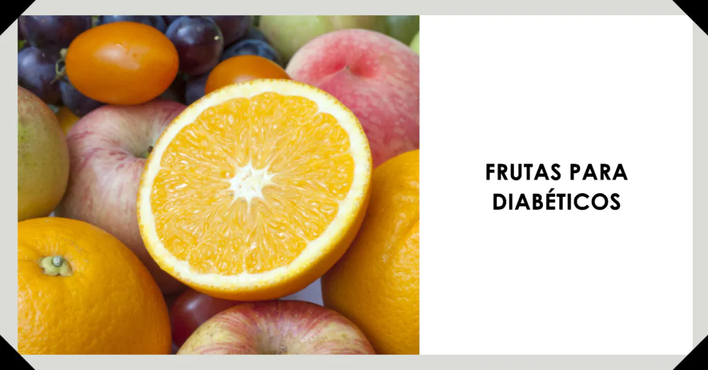 Qual a fruta que o diabético pode comer à vontade? 