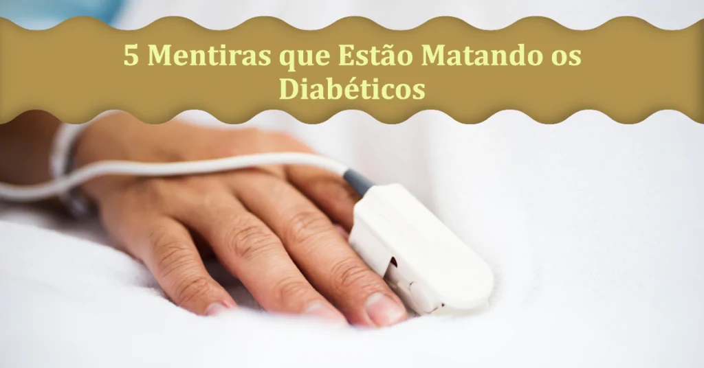 5 Mentiras que Estão Matando os Diabéticos. Este artigo aborda cinco mentiras comuns sobre diabetes que podem prejudicar seriamente a saúde dos diabéticos. Desmistifica concepções erradas sobre a dieta, o papel da insulina e a gravidade da diabetes tipo 2, enfatizando a importância de uma abordagem equilibrada e informada para a gestão da condição.