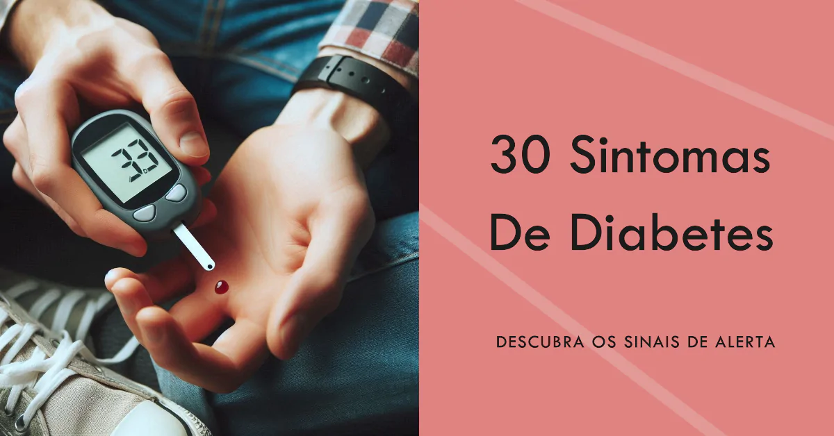 30 Sintomas de Diabetes. Os 30 sintomas de diabetes abrangem uma ampla gama de sinais que podem indicar a presença da doença. Desde a sede excessiva até a visão turva, entender esses sintomas é crucial para um diagnóstico precoce e manejo eficaz.