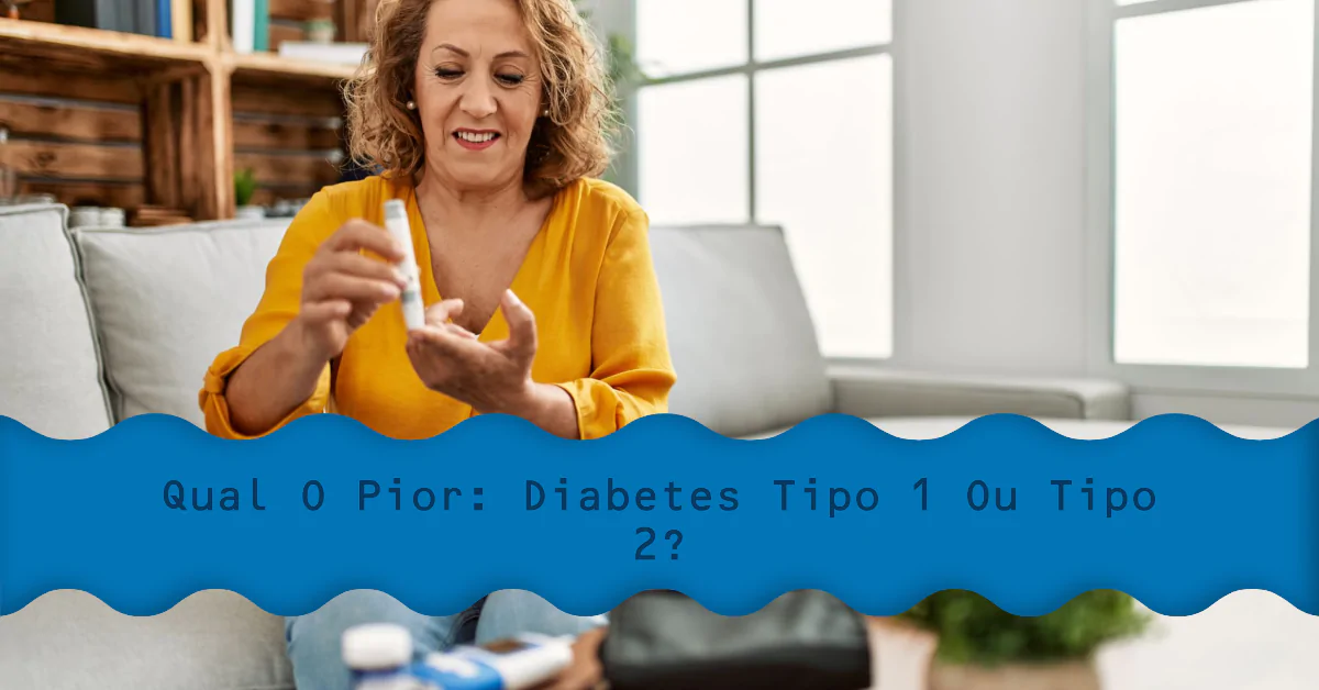 Qual o Pior Diabetes Tipo 1 ou Tipo 2? Este artigo explora as diferenças entre diabetes tipo 1 e tipo 2, discutindo as causas, sintomas, tratamentos e complicações associadas a cada tipo. Ao comparar os desafios de manejo e o impacto na qualidade de vida, o texto aborda qual dos dois tipos pode ser considerado mais severo, oferecendo uma análise detalhada para ajudar na compreensão e no gerenciamento dessas condições.